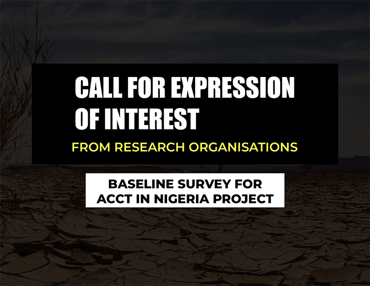 CALL FOR EXPRESSION OF INTEREST: BASELINE SURVEY FOR ACCT IN NIGERIA PROJECT